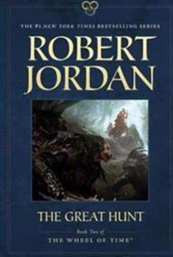 The Great Hunt: Book Two of 'The Wheel of Time'