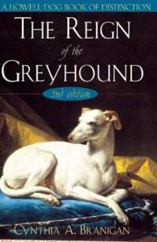 The Reign of the Greyhound