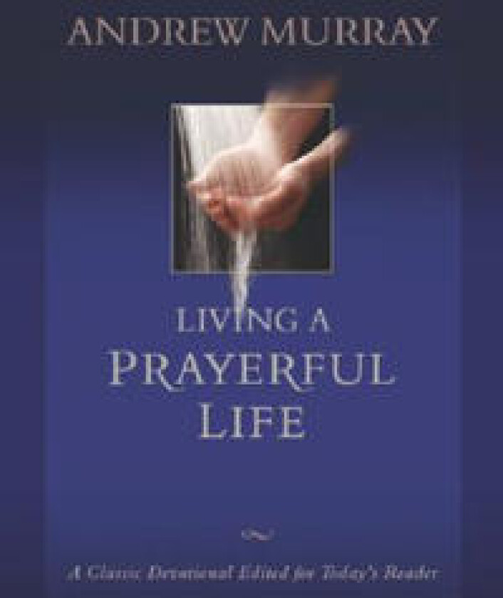 Living a Prayerful Life