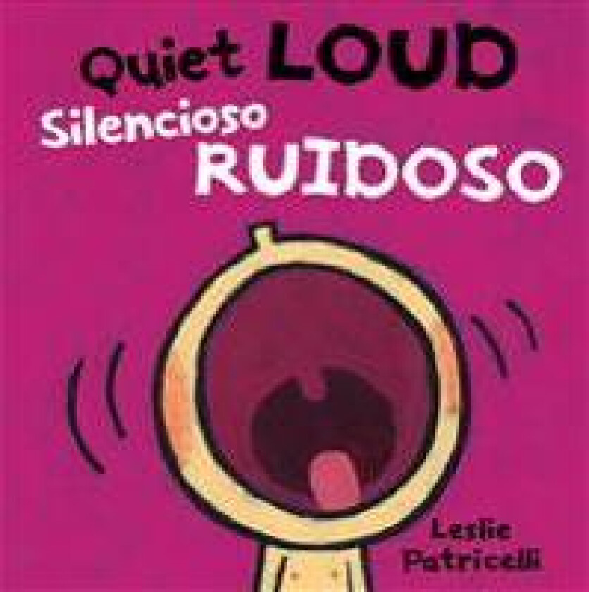 Quiet Loud / Silencioso Ruidoso