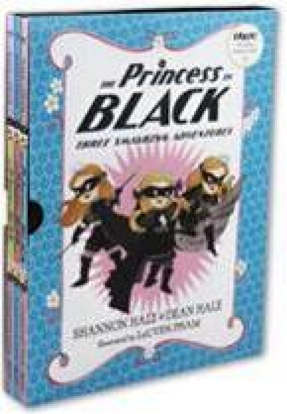 The Princess in Black: Three Smashing Adventures