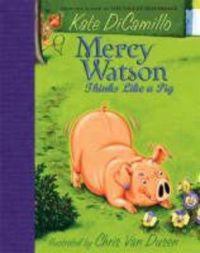 Mercy Watson Thinks Like A Pig
