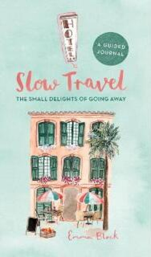 Slow Travel Journal