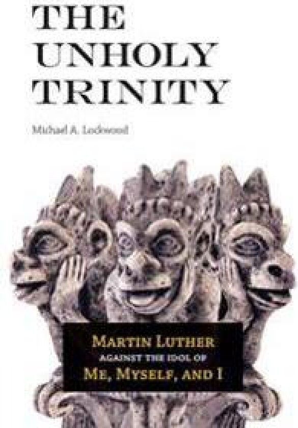The Unholy Trinity