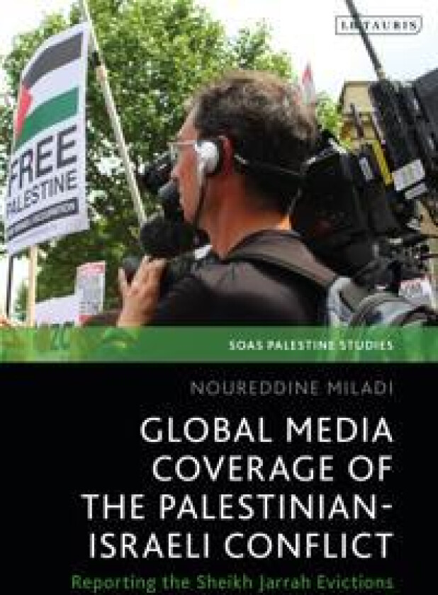 Global Media Coverage of the Palestinian-Israeli Conflict