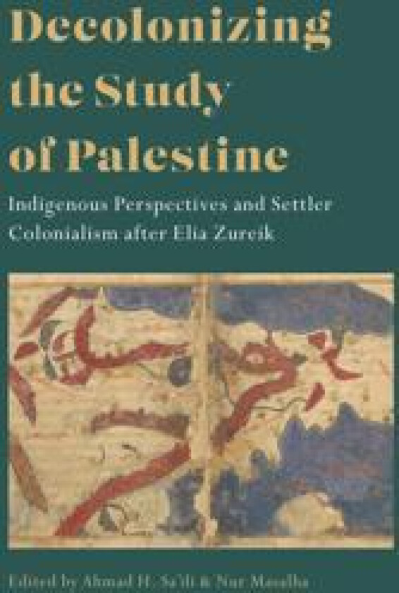 Decolonizing the Study of Palestine