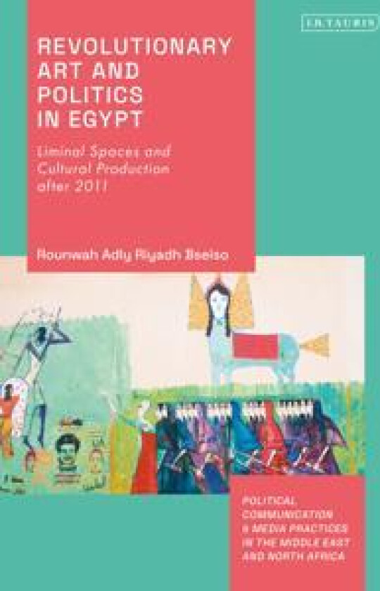 Revolutionary Art and Politics in Egypt