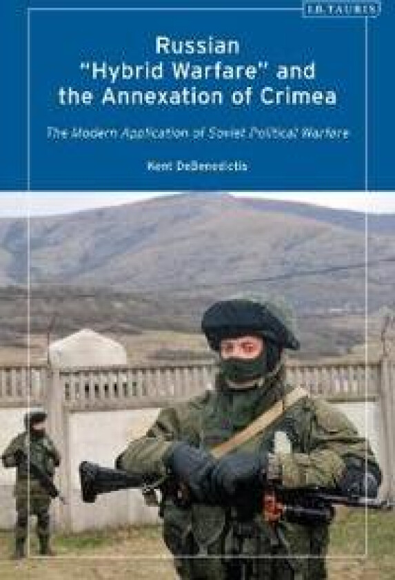 Russian 'Hybrid Warfare' and the Annexation of Crimea