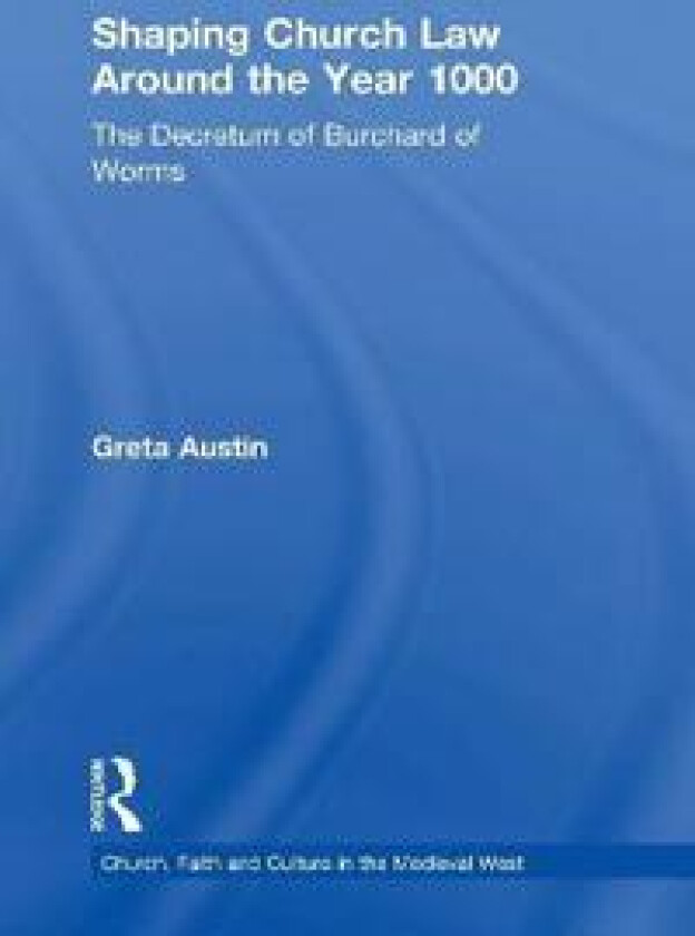 Shaping Church Law Around the Year 1000