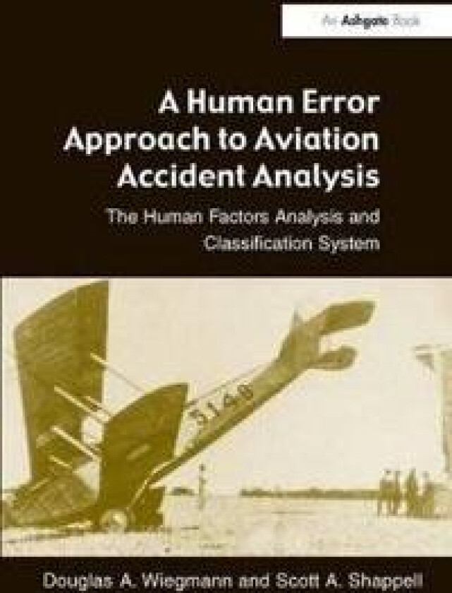 A Human Error Approach to Aviation Accident Analysis