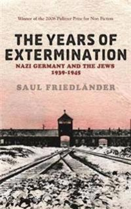 Nazi Germany And the Jews: The Years Of Extermination