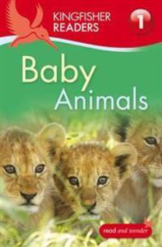 Kingfisher Readers: Baby Animals (Level 1: Beginning to Read)