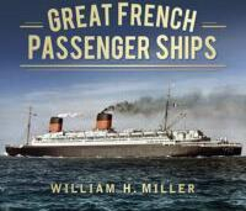 Great French Passenger Ships