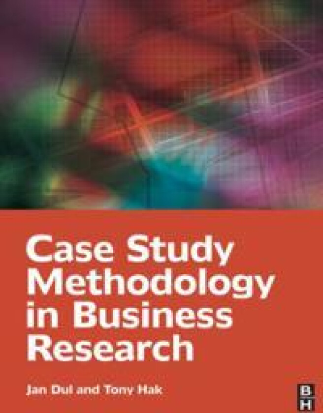 Case Study Methodology in Business Research