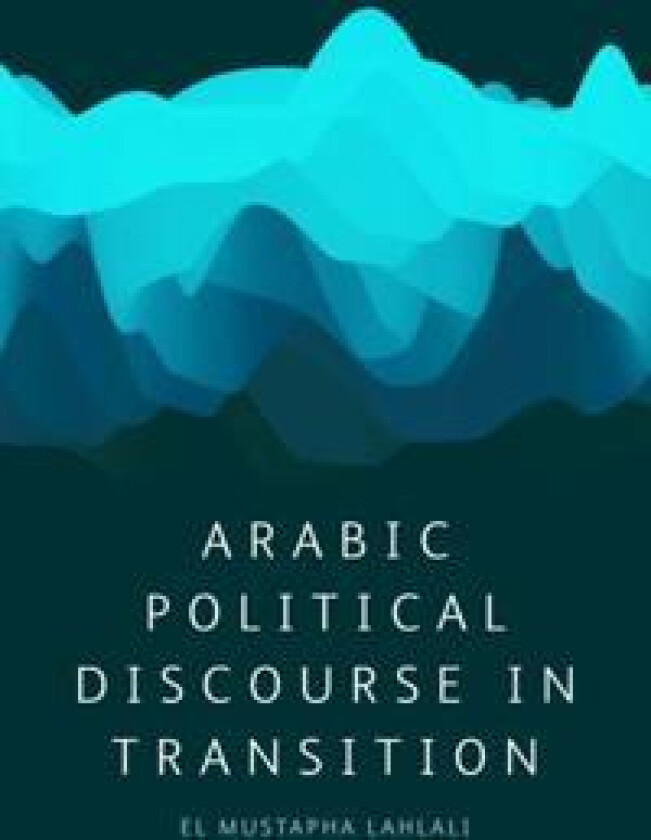 Arabic Political Discourse in Transition