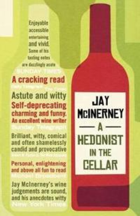 A Hedonist in the Cellar