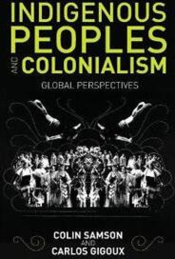 Indigenous Peoples and Colonialism