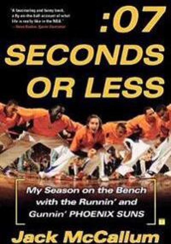 Seven Seconds or Less