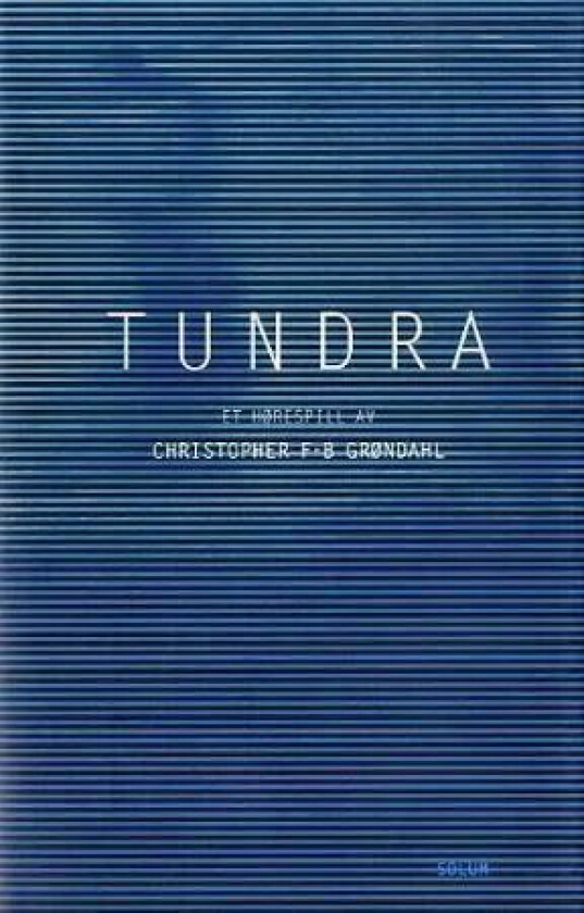 Tundra av Christopher F-B Grøndahl