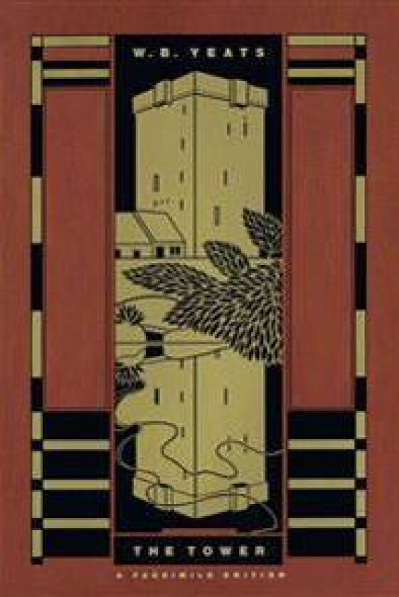 The Tower: A Facsimile Edition