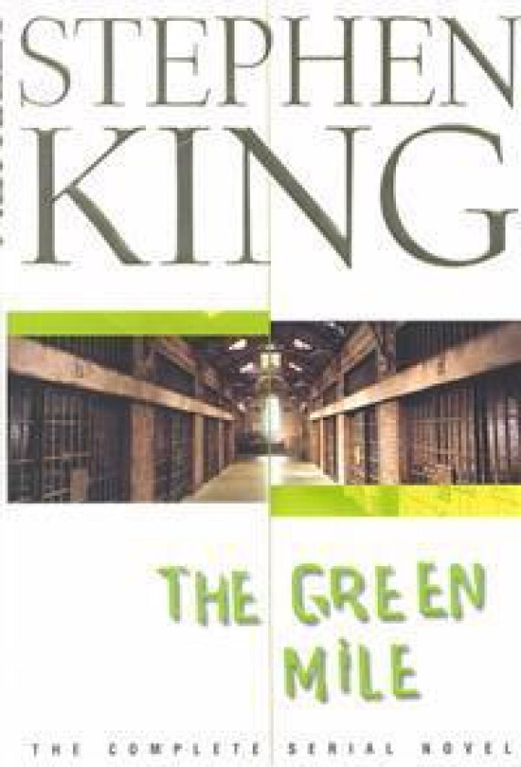 The Green Mile: The Complete Serial Novel