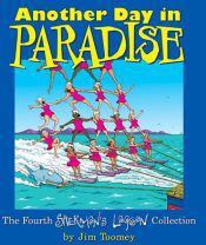 Another Day in Paradise: The Fourth Sherman's Lagoon Collection