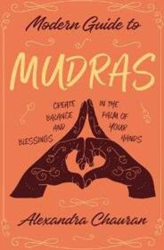 Modern Guide to Mudras