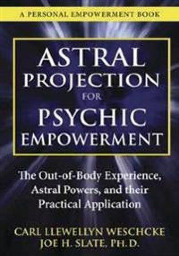 Astral Projection for Psychic Empowerment