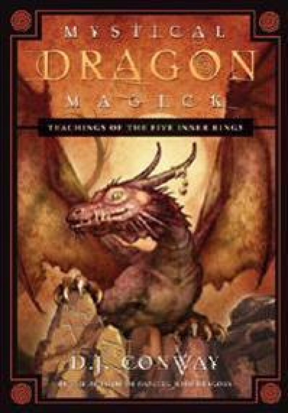 Mystical Dragon Magick: Teachings of the Five Inner Rings