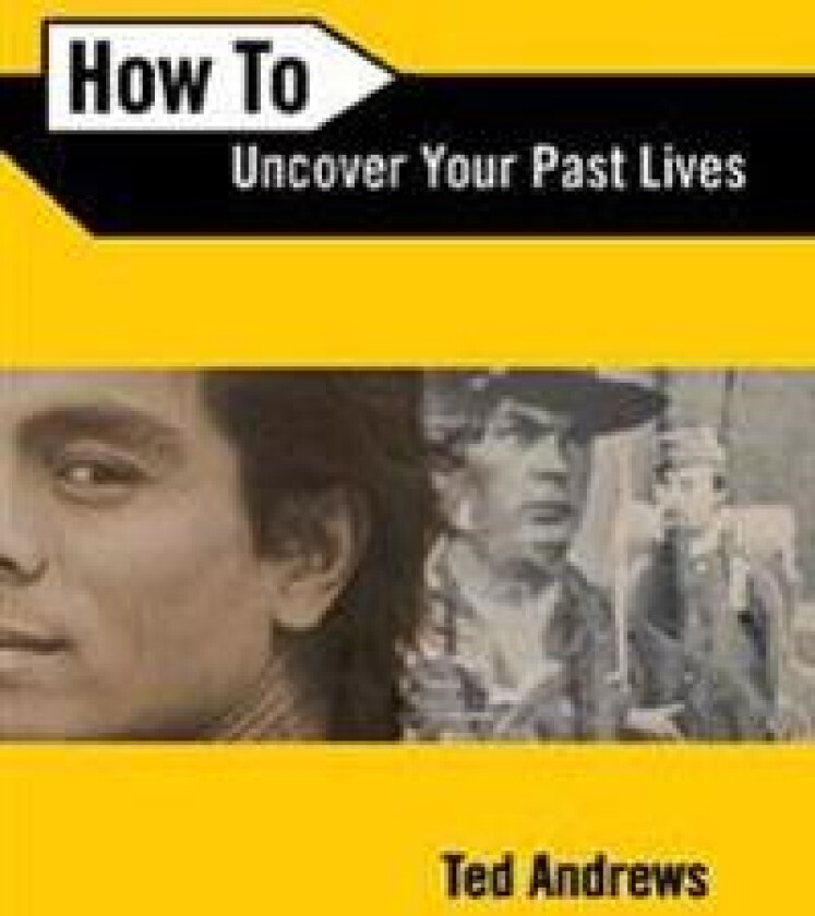 How to Uncover Your Past Lives