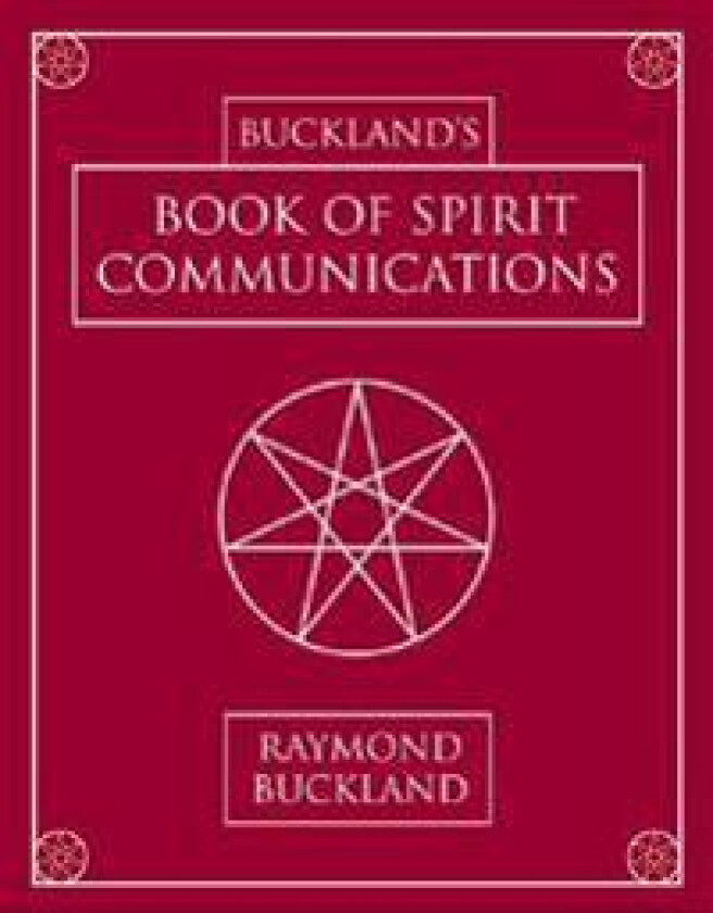 Buckland's Book of Spirit Communications