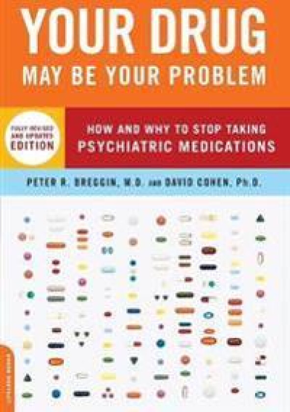 Your Drug May Be Your Problem, Revised Edition