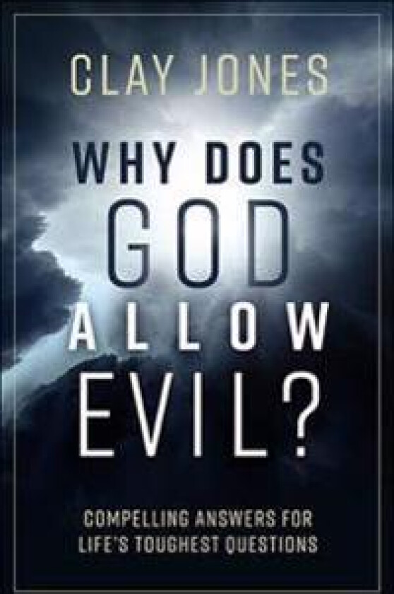 Why Does God Allow Evil?