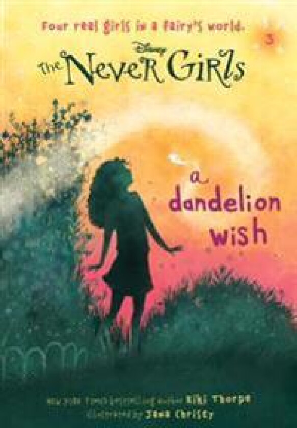 Never Girls #3: A Dandelion Wish (Disney: The Never Girls)