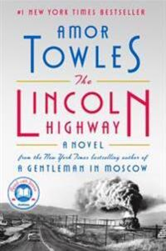 The Lincoln Highway: A Read with Jenna Pick (a Novel)