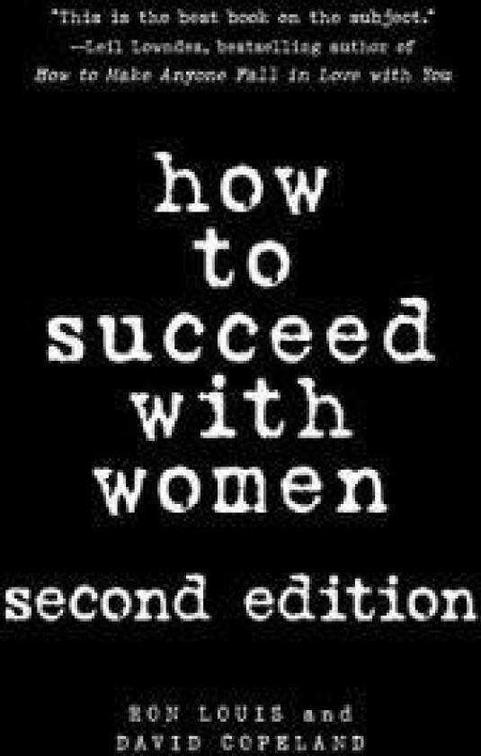 How To Succeed With Women