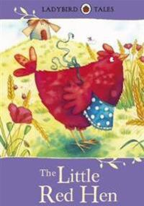Ladybird Tales: The Little Red Hen