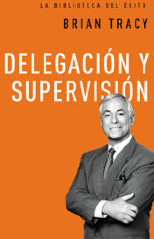 Delegación y supervisión