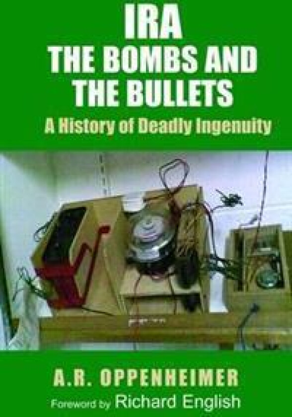 IRA: The Bombs and the Bullets