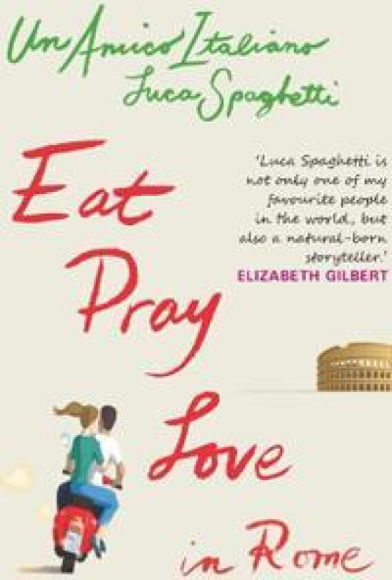 Eat, Pray Love in Rome