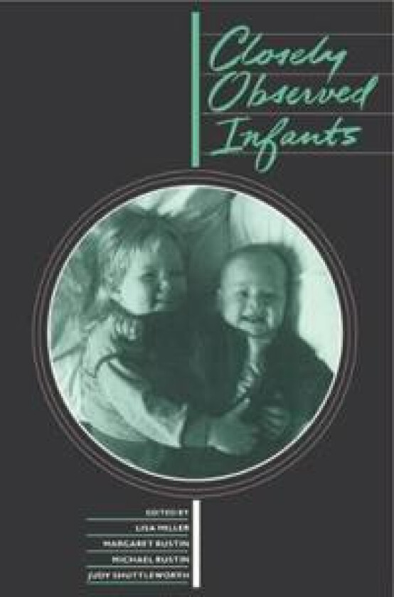 Closely Observed Infants