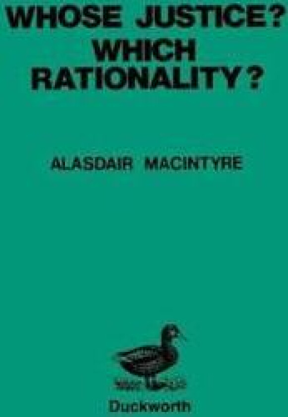 Whose Justice? - Which Rationality?