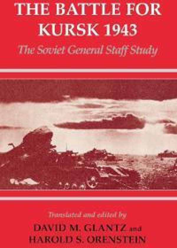 The Battle for Kursk, 1943