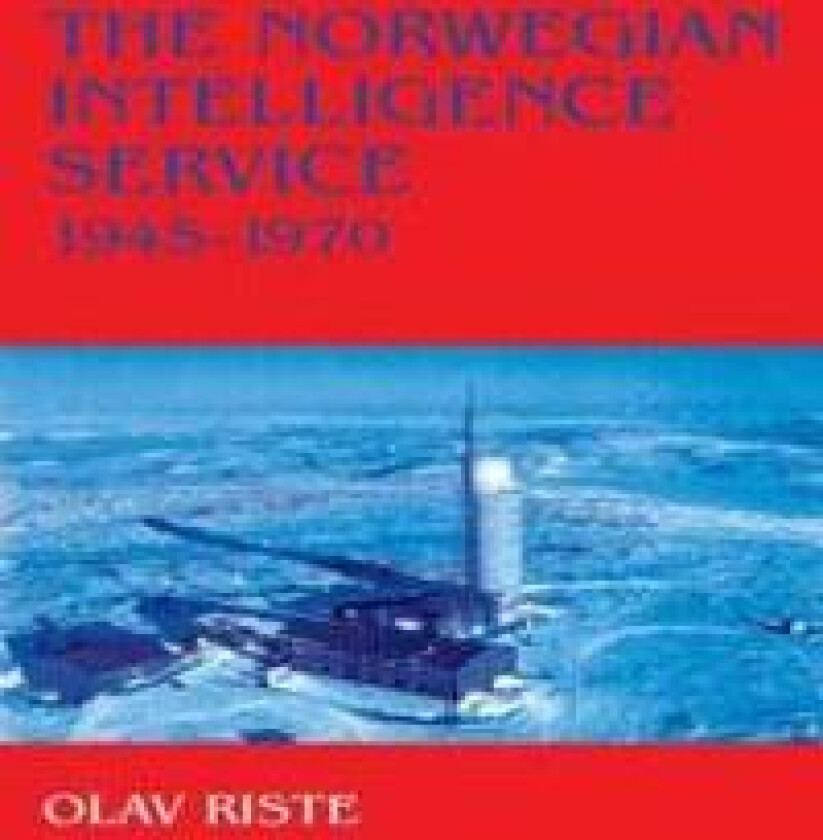 The Norwegian Intelligence Service, 1945-1970
