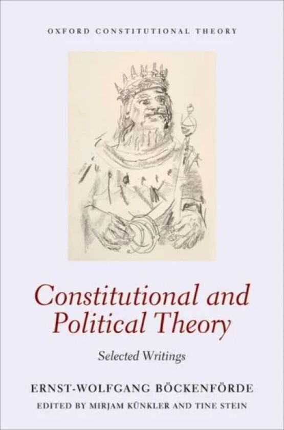 Constitutional and Political Theory av Ernst-Wolfgang (Professor Emeritus Professor Emeritus University of Freiburg) Bockenforde