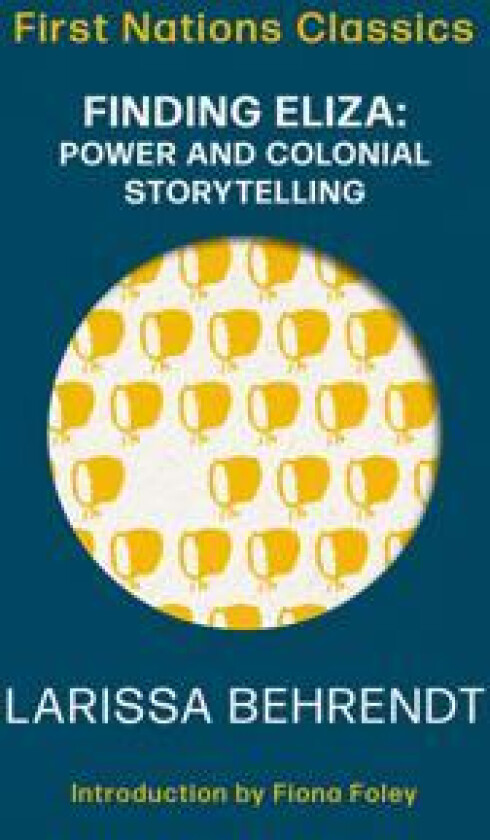 Finding Eliza: Power and Colonial Storytelling