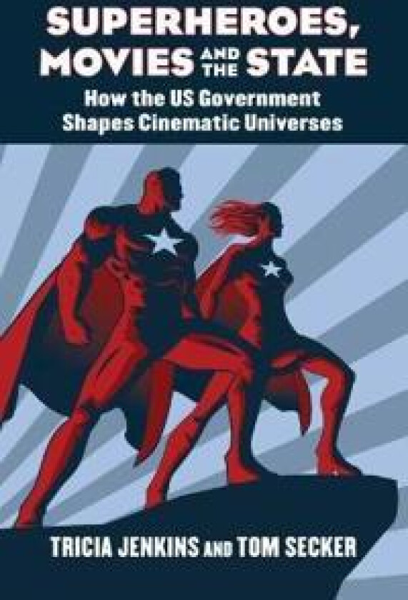 Superheroes, Movies, and the State