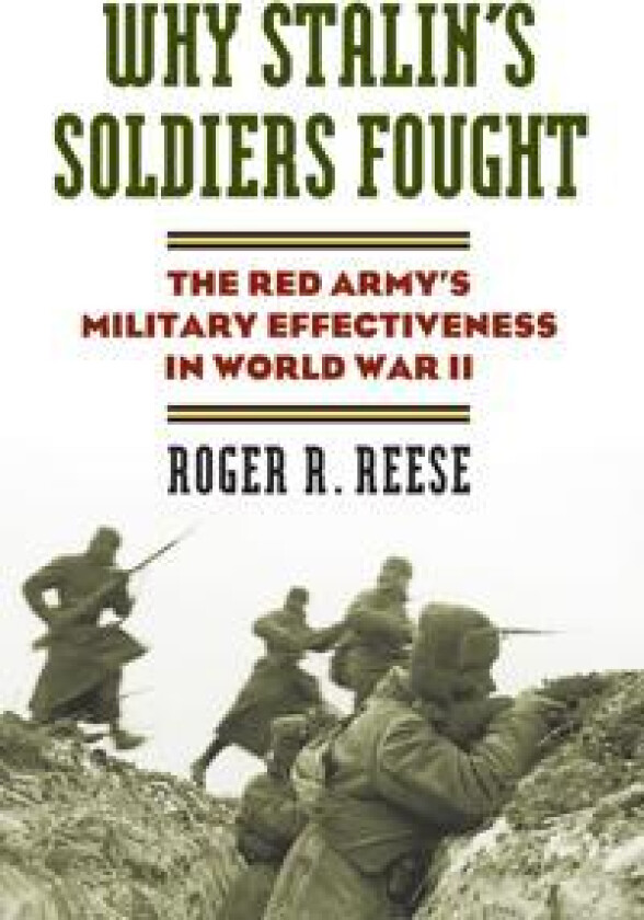 Why Stalin's Soldiers Fought