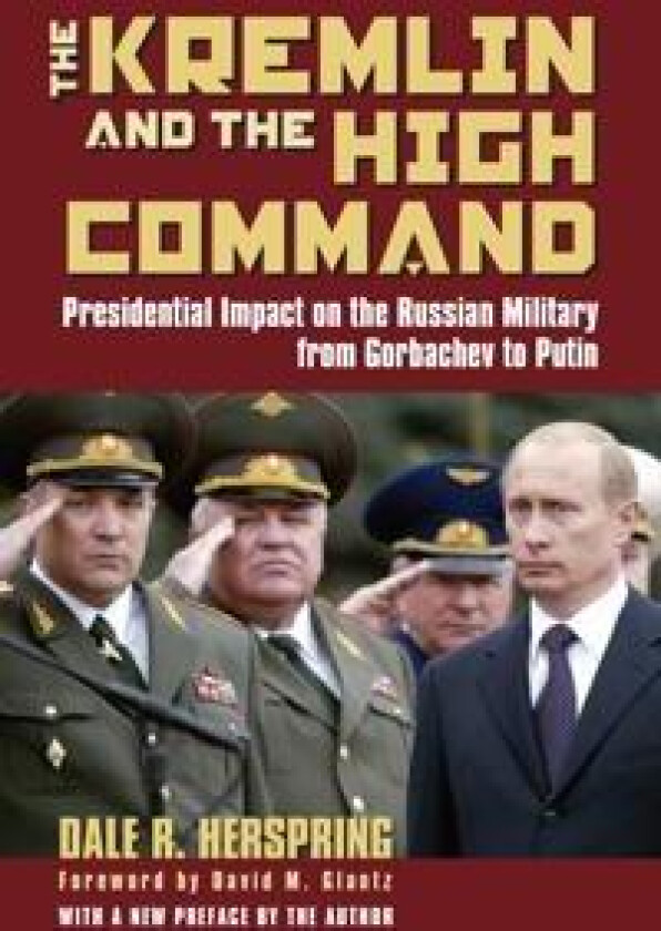 The Kremlin and the High Command