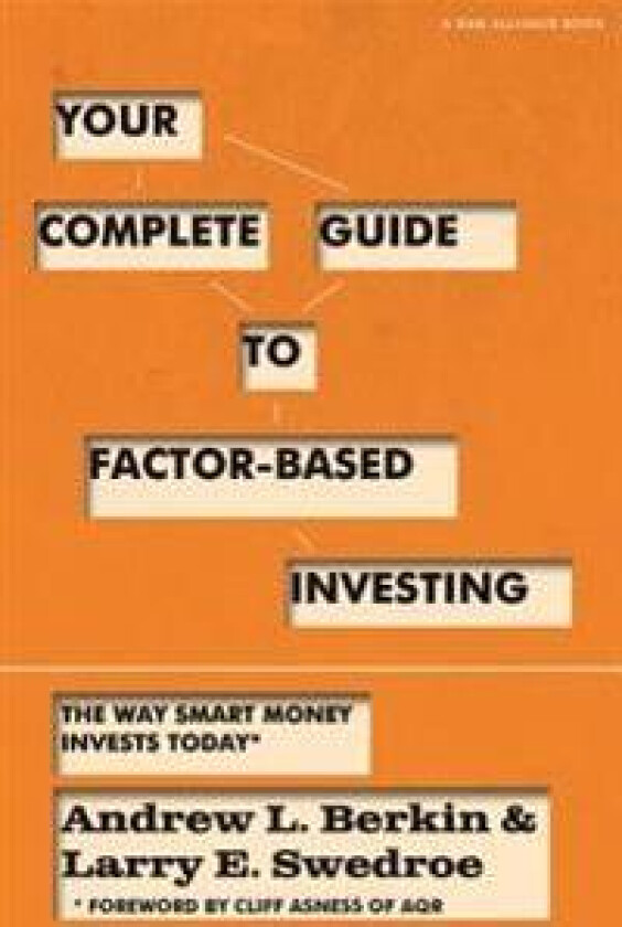 Your Complete Guide to Factor-Based Investing: The Way Smart Money Invests Today